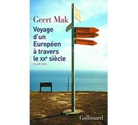 Geert Mak – Voyage d'un Européen à travers le XXe siècle – Trad. Bertrand Abraham – Broché
