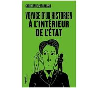 Voyage D'un Historien À L'intérieur De L'état