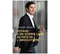 Voyage D'un Homme Libre Au Pays De L'absolutisme