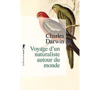 Voyage d'un naturaliste autour du monde: fait à bord du navire le Beagle de 1831 à 1836