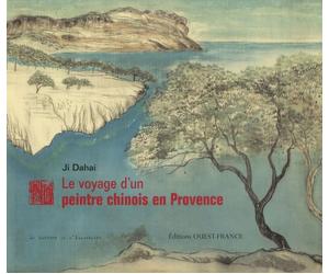 VOYAGE D'UN PEINTRE CHINOIS EN PROVENCE