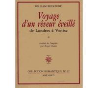 Voyage d'un rêveur éveillé Tome 1 - William Beckford - Corti - broché - Livre