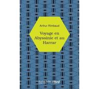 Arthur Rimbaud – Voyage en Abyssinie et au Harrar