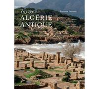 Voyage en Algérie antique - Ferrante Ferranti - Actes sud - broché - Beau livre