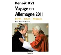 Voyage En Allemagne - Berlin - Erfurt - Fribourg, 22-25 Septembre 2011 - Texte Officiel Des Discours