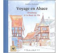 Voyage en Alsace: Strasbourg et la route du vin