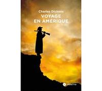 Voyage en Amérique Charles Dickens (Auteur), Eric Chédaille (Traduction), Gérard Piloquet (Traduction), Timothée de Fombelle (Avant-propos)