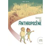 Voyage En Anthropocène