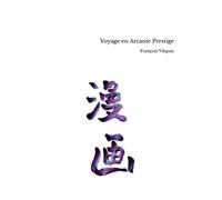Voyage En Arcanie Prestige