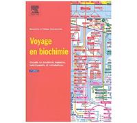 Voyage En Biochimie - Circuits En Biochimie Humaine, Nutritionnelle Et Métabolique