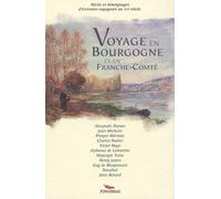 Voyage en Bourgogne et en Franche-Comté