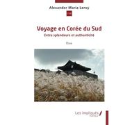 Voyage en Corée du Sud: Entre splendeurs et authenticité