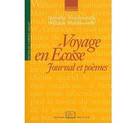 Voyage en Écosse Journal et Poèmes Journal et poèmes - William Wordsworth - Rue D'ulm Eds - broché - Essai
