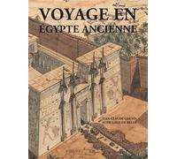 Aude Gros de Beler – Voyage en Égypte ancienne – 4e édition