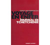 Voyage en enfer : journal de Tchetchénie