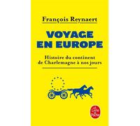 Voyage en Europe - François Reynaert - Lgf - Poche - Essai