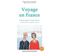 Voyage En France, A Short Novel In Easy French: With Glossaries Throughout The Text (Sylvie's French Reading Box)