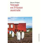 Voyage en France australe - Bruno Fuligni - Allary Eds - broché - Récit