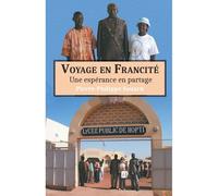 Voyage en Francité Une espérance en partage - Pierre-Philippe Souarn - Cacimbo - broché - Récit