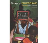 Voyage en francophonie Une langue autour du monde - Olivier Bleys - Autrement - broché - Essai