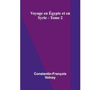 Voyage en gypte et en Syrie - Tome 2