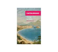 Voyage en Italie - François René de Châteaubriand - Rivages - Poche - Récit
