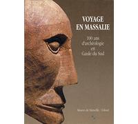 Voyage en Massalie. Catalogue de l'exposition