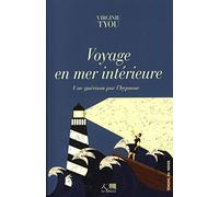 Voyage En Mer Intérieure - Une Guérison Par L'hypnose