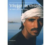 Voyage En Orient - De Pierre Loti À Nan Goldin - Galerie D'art Du Conseil Général Des Bouches-Du-Rhône, Aix-En-Provence, 7 Octobre 2011 - 29 Janvier 2012