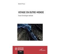 Voyage en outre-monde Essai d’ontologie radicale - Benoit Proux - L'harmattan - broché - Essai