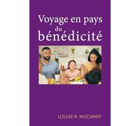 Voyage en pays du bénédicité