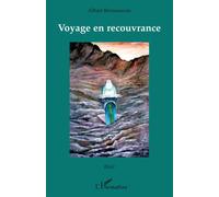 Voyage en recouvrance - Albert Bensoussan - L'harmattan - broché - Roman