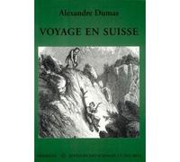 Voyage en Suisse - Alexandre Dumas - Hermann - broché - Récit