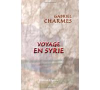 Voyage en Syrie: Impressions et souvenirs