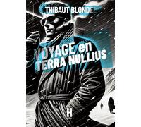 Voyage en Terra Nullius - Thibaut Blondel - Heracles - broché - Roman