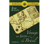 Jean de Léry – Voyage en terre de Brésil – Hachette Pratique