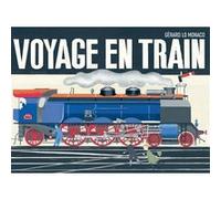 Voyage en train Gérard Lo Monaco (Auteur)