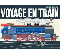 Voyage en train Pop up - Gérard Lo Monaco - Albin Michel Jeunesse - broché - Document jeunesse
