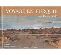 Voyage en Turquie avec Pierre Loti