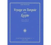Voyage en Turquie et en Égypte POTOCKI JEAN/PLANTUREUX SERGE (Auteur)