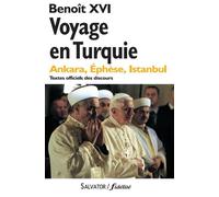 Voyage en Turquie Texte intégral - Benoît XVI - Salvator - broché - Essai