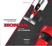 Voyage en zone rouge volume 2 L'histoire sportive Honda - Lionel Lucas - Red Runner - relié - Beau livre
