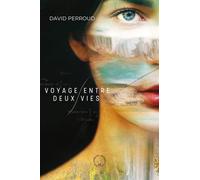 Voyage entre deux vies