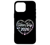 Voyage Entre sœurs 2026, Memories Trip, Week-End de Vacances Entre Amis Coque pour iPhone 16 Pro Max