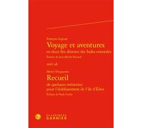 Voyage et aventures Suivi de Recueil de quelques mémoires pour l'établissement de l'île d'Éden - François Leguat - Classiques Garnier - relié - Essai
