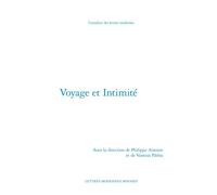 Voyage et Intimité - Philippe Antoine - Classiques Garnier - broché - Essai