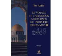 Voyage et l’ascension nocturne Bilingue - ABDULLAH IBN ABBAS - Albouraq - broché - Essai