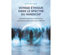 Voyage éthique dans le spectre du handicap