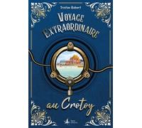 Voyage Extraordinaire Au Crotoy