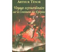 Voyage extraordinaire sur le continent des Epopées (3)